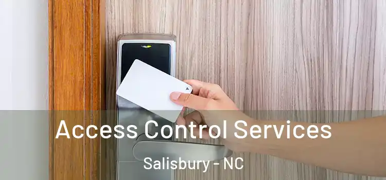 Access Control Services Salisbury - NC