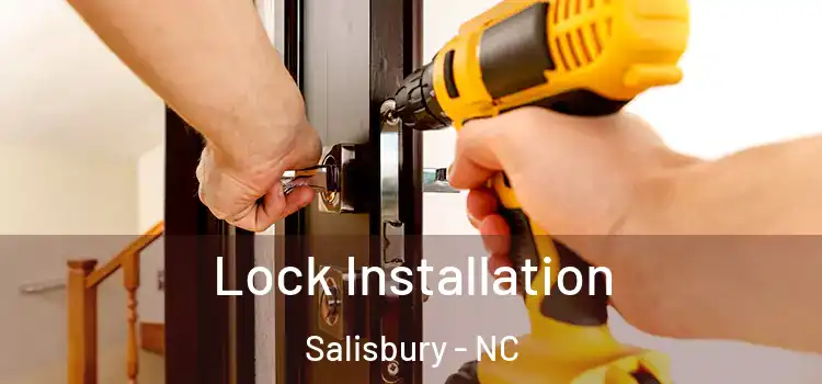 Lock Installation Salisbury - NC
